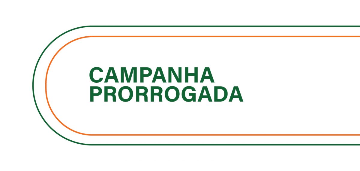 CAMPANHA RENOVA CASA PRORROGADA