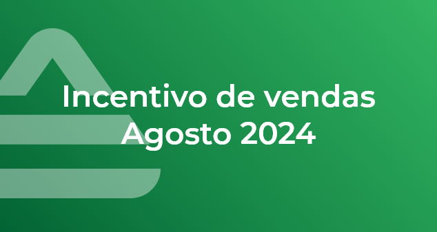 Incentivos de Vendas – Agosto