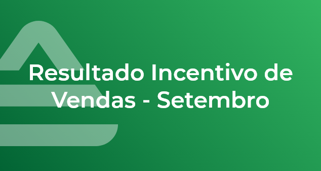 Resultado Incentivos de Vendas – Setembro